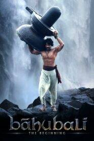 Bahubali: The Beginning (2015) Hindi Dubbed