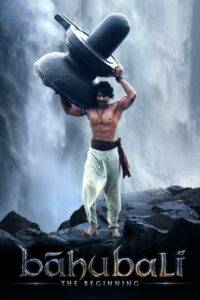 Bahubali: The Beginning (2015) Hindi Dubbed