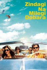 Zindagi Na Milegi Dobara (2011) Hindi HD